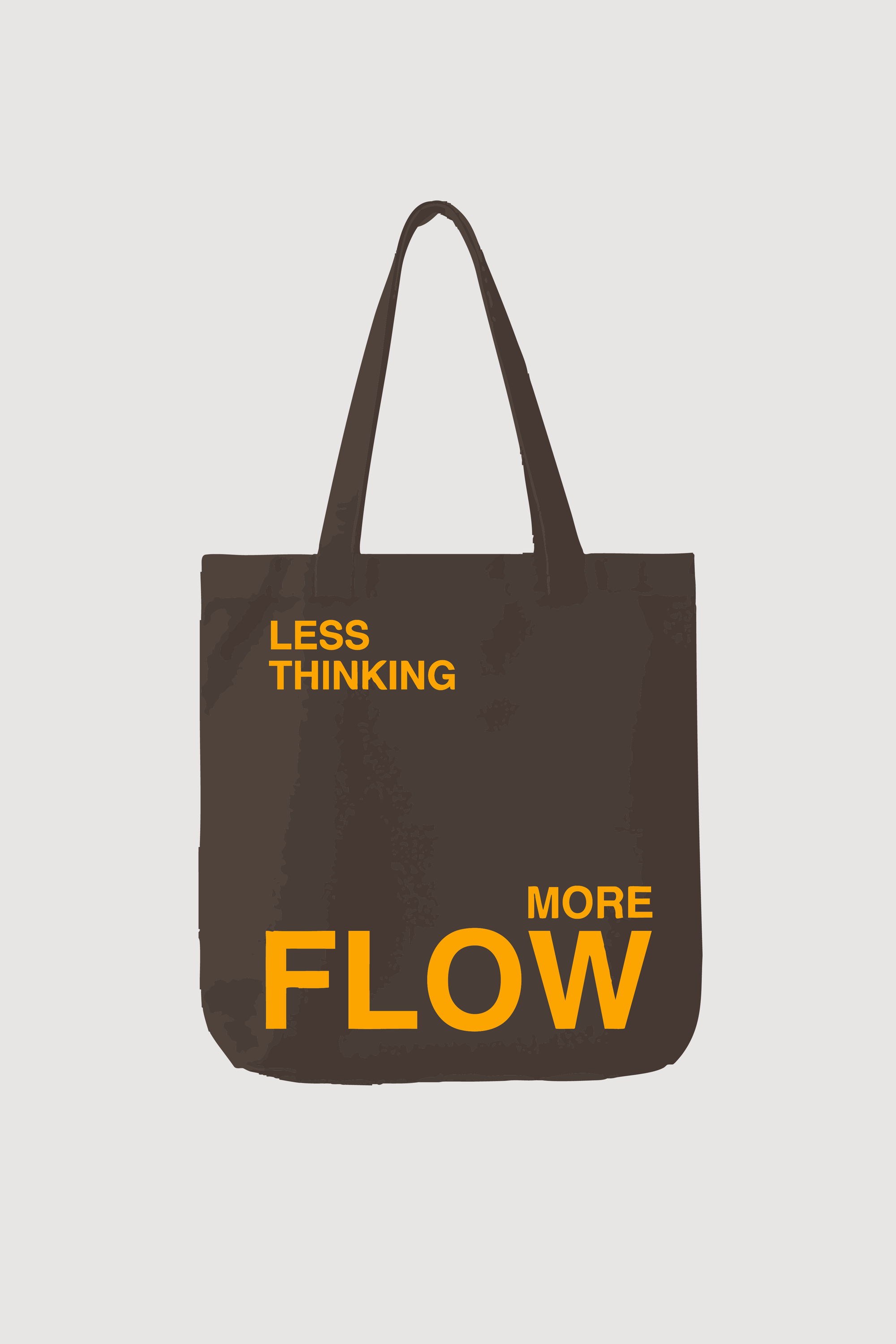 LESS THINKING MORE FLOW TOTE BAG